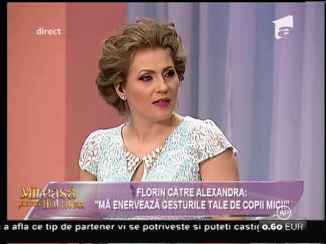 Florin, către Alexandra: "Mă enervează gesturile tale de copii mici!"