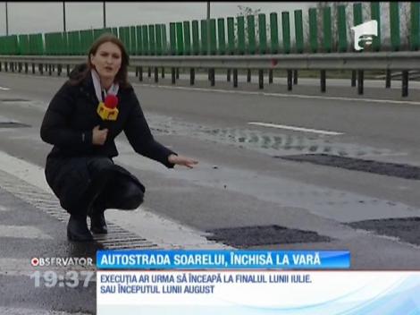 Autostrada Soarelui ar putea fi închisă la vară pentru reparații