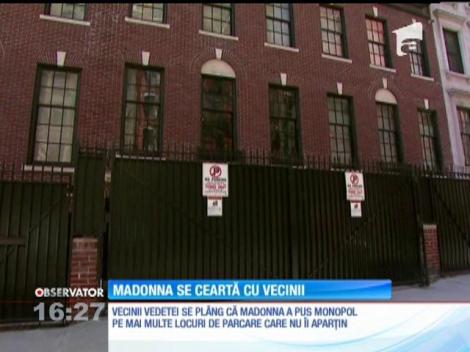 Madonna se ceartă cu vecinii pe locurile de parcare