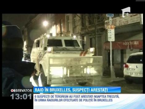 Şase suspecţi de terorism au fost arestaţi de poliţia din Bruxelles