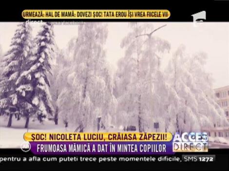 Nicoleta Luciu e "Crăiasa zăpezilor"!