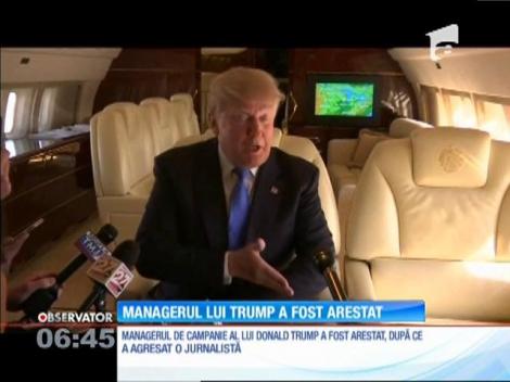 Managerul de campanie al lui Donald Trump a fost arestat