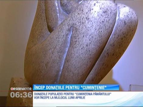 Guvernul va începe să adune donaţii pentru "Cuminţenia Pământului". Statul trebuie să strângă 6 milioane de euro!