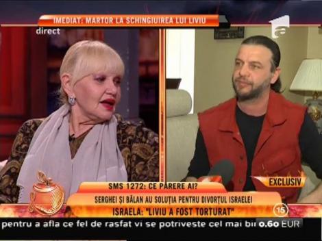 Israela, cu ochii în lacrimi: ”Liviu a fost torturat”