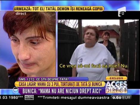 Bunica tatălui violent: ”Mama nu are niciun drept”