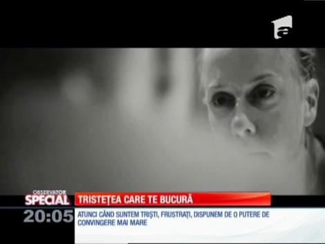 Special! Ce avantaje ai când ești trist