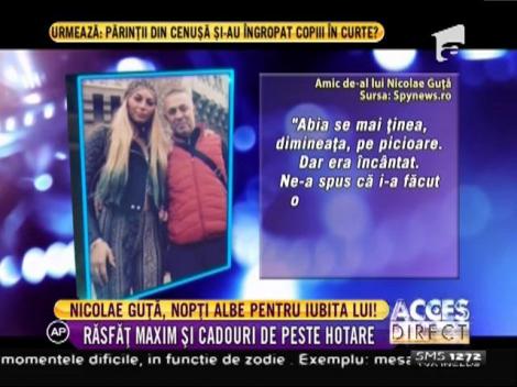 Iubita lui Nicolae Guţă, răsfăț maxim și cadouri de peste hotare
