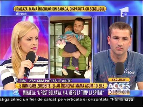 Tatăl: "Boala soţiei a fost descoperită târziu"