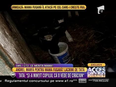O mama vrea să-şi cumpere fiul ca pe o marfă, după ce l-a părăsit fără regete!