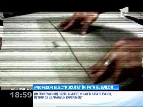 Un profesor de fizică din Buzău a murit electrocutat în faţa elevilor săi