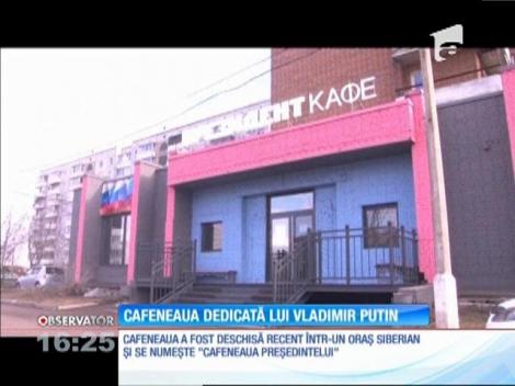 Cafeneaua dedicată președintelui rus, Vladimir Putin