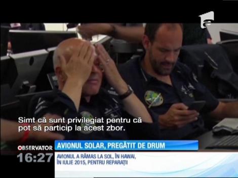 Solar Impulse 2, pregătit să îşi reia călătoria în jurul lumii