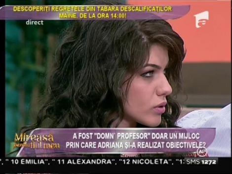 Adriana, acuzată că a despărţit un profesor de partenera lui!
