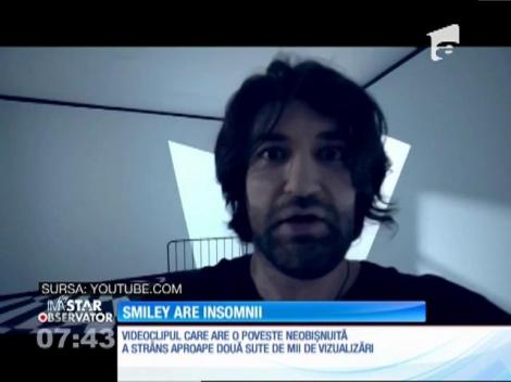 După ce "şi-a pierdut buletinul", Smiley are ”Insomnii”