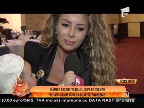 Mămica Roxana Vașniuc: "Nu mai știam cum să scap de probleme"