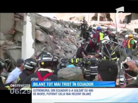 Bilanţul sesismului din Ecuador a ajuns la cel puţin 480 de morţi