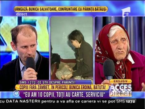 Bunica eroină: "Eu am 10 copii, toţi au carte, serviciu"