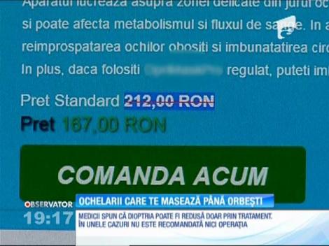 Ochelarii care te masează până orbeşti
