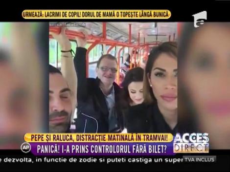 Pepe şi Raluca, distracție matinală în tramvai!