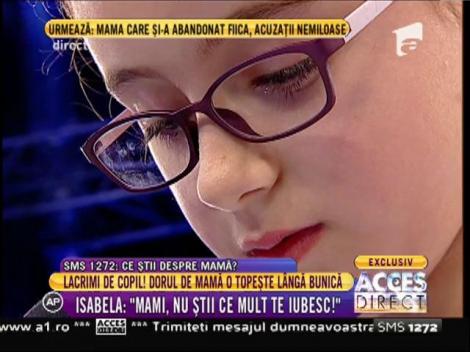 Isabela, scrisoare emoționantă pentru mama care a părăsit-o: ”Nici nu știi ce mult de iubesc!”