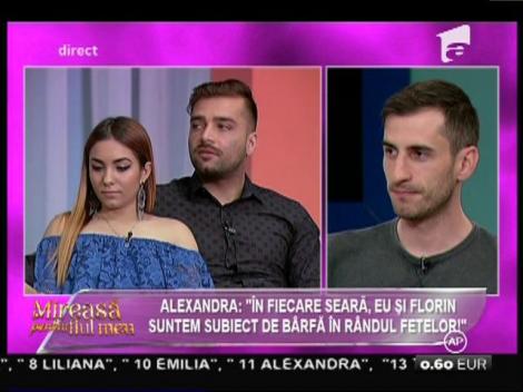 Alexandra: "În fiecare seară, eu şi Florin suntem subiect de bârfă în rândul fetelor"
