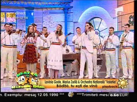Lavinia Goste, Marius Zorilă & Orchestra Naţională "Valahia" - "Bădiţă, tu eşti de vină"