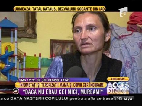 Înfometaţi şi terorizaţi! Mama şi copiii cer îndurare