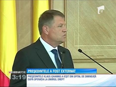 Preşedintele Klaus Iohannis a fost externat din spital