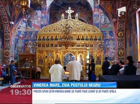 Vinerea Mare este ziua postului negru