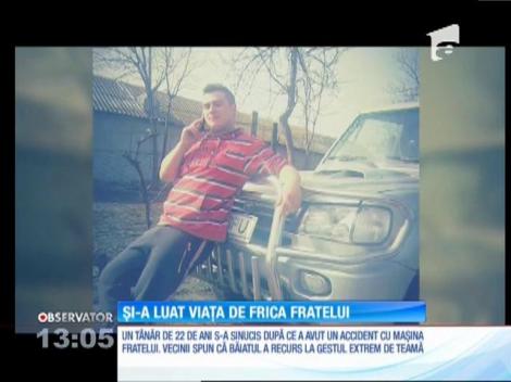 Un tânăr de 22 de ani și-a luat viața de frica fratelui său