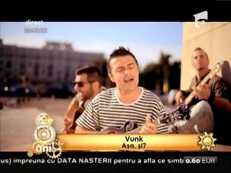 Vunk - "Aşa, şi?"