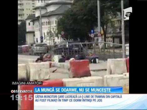 Imaginea zilei în Capitală. Cum dorm muncitorii ce ar trebui să reabiliteze liniile de tramvai
