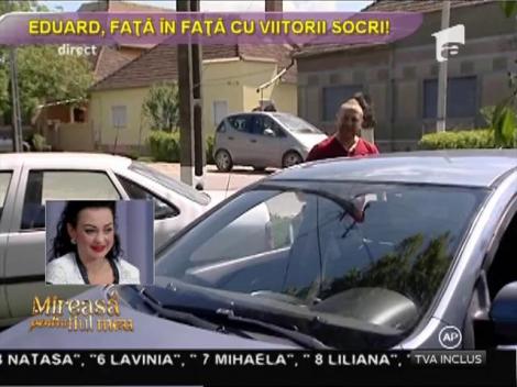 Eduard, faţă în faţă cu viitorii socri!