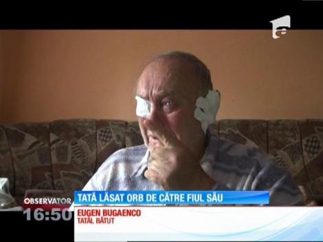 Tată lăsat orb de propriul fiu