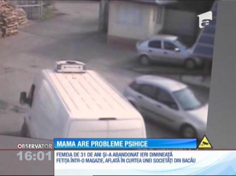 Mama care şi-a abandonat fetiţa într-un depozit din Bacău, are probleme psihice