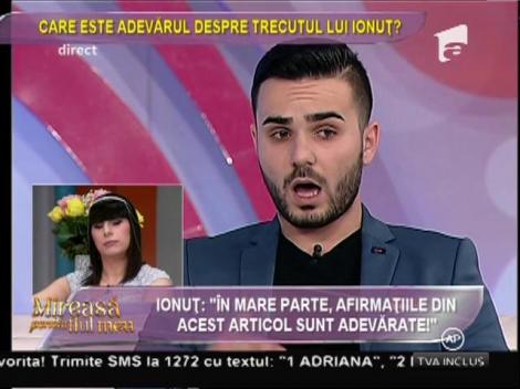 Fosta iubită a lui Ionuţ: "A încercat să mă arunce în faţa unei maşini”