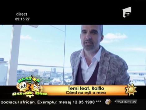 Temi feat. Ralflo, la "Neatza"! Ascultă, în premieră, ”Când nu ești a mea”