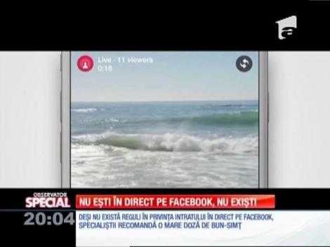 SPECIAL! Nu eşti în direct pe Facebook, nu exişti