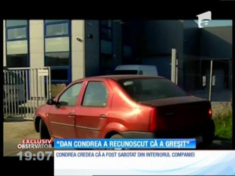 Dan Condrea şi-a recunoscut greşeala în faţa colaboratorilor săi