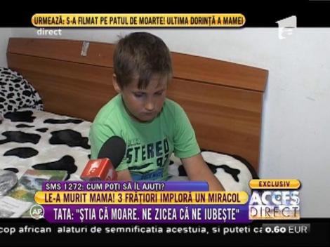 O durere imensă îi sufocă pe trei frăţiori de când mama lor s-a stins din viață!