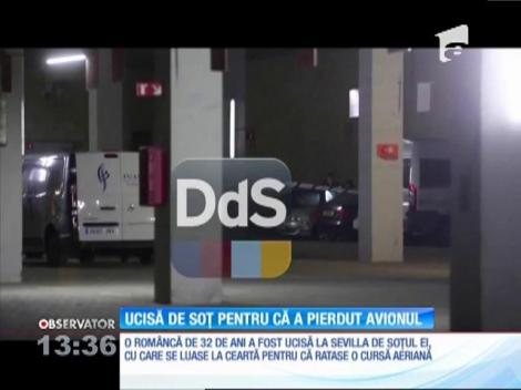 O româncă a fost ucisă la Sevilla de soțul ei pentru că a pierdut avionul