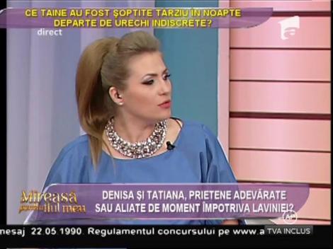 Denisa şi Tatiana, secrete şoptite departe de urechi indiscrete!