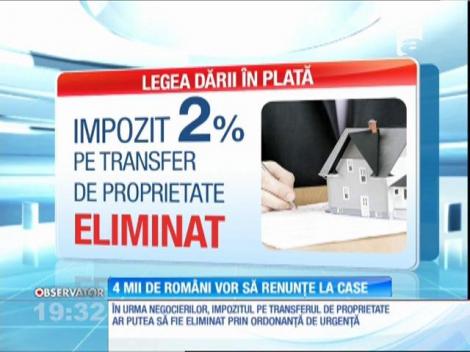 Patru mii de români vor să renunțe la case prin legea dării în plată