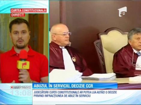 Judecătorii Curţii Constituţionale vor lua o decizie privind infracţiunea de abuz în serviciu