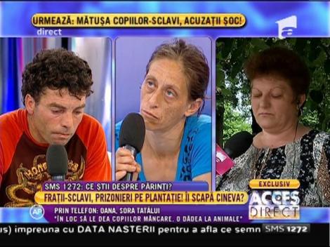 Oana, sora tatălui celor opt fraţi: "Am implorat-o pe mama să aibă grijă de copii!"