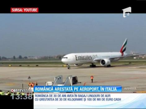 O româncă a fost arestată pe aeroport, în Italia