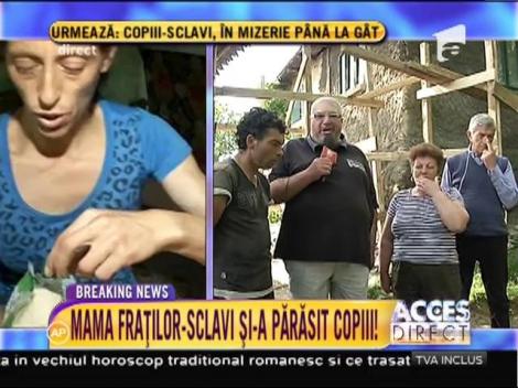 Mama celor opt frățiori-sclavi a dispărut!
