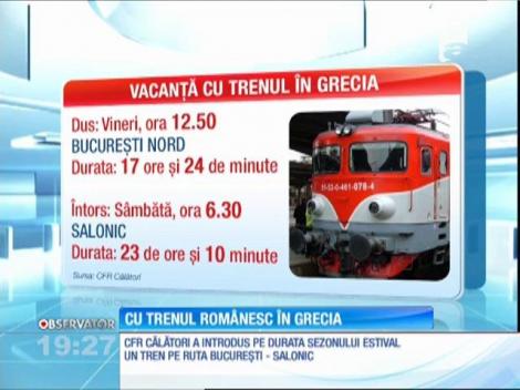 CFR Călători a introdus pe durata sezonului estival un tren pe ruta Bucureşti - Salonic