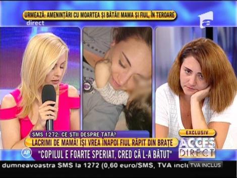 Tatăl acuzat de răpire: ”Copilul era foarte speriat, cred că l-a bătut”