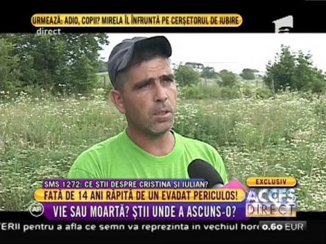 Fată de 14 ani răpită de un evadat periculos. ”Mereu mă gândesc la ea, ce-o face, ce i-o face ăsta”